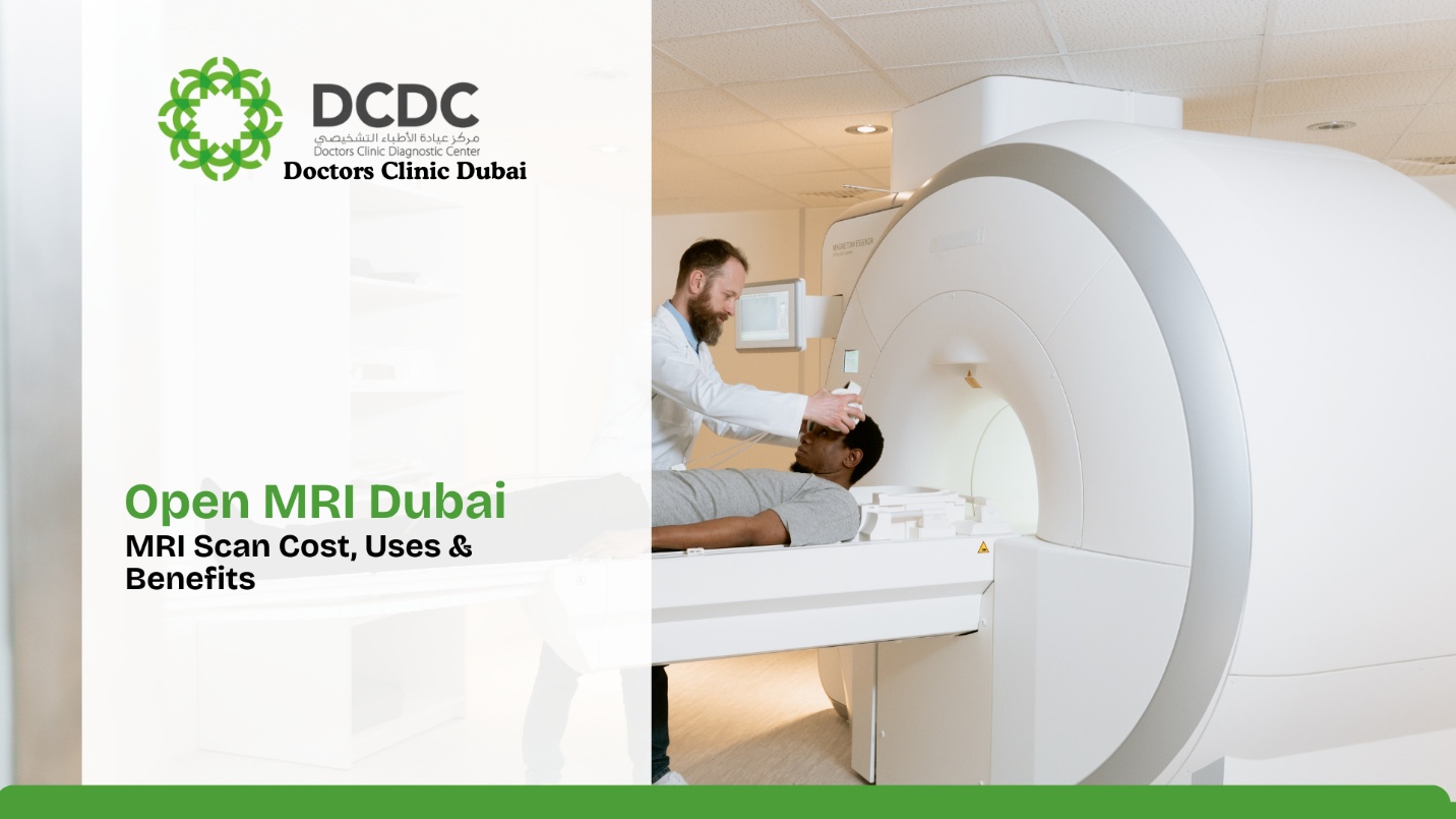 Open MRI Dubai | MRI Scan Cost, Uses & Benefits